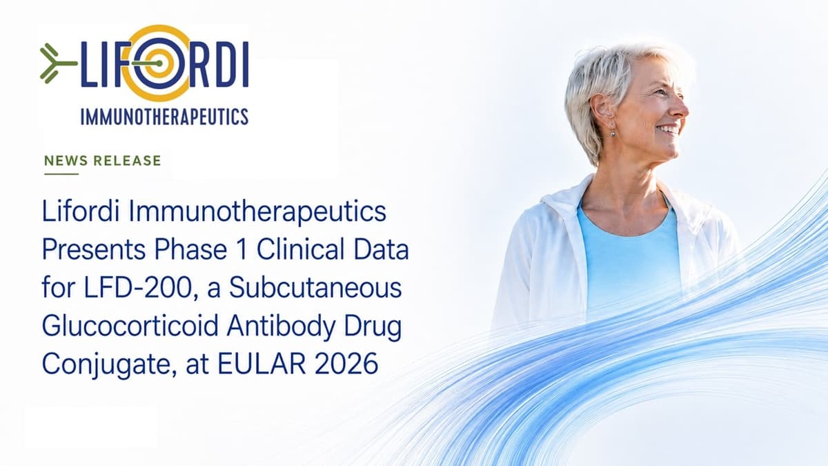 Lifordi Immunotherapeutics Presents Phase 1 Data for LFD-200, Showing Anti-Inflammatory Activity Without Cortisol Suppression