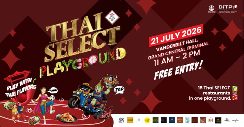 THAI SELECT Festival 2026 Set for New York to Boost Thai Cuisine in U.S. Market