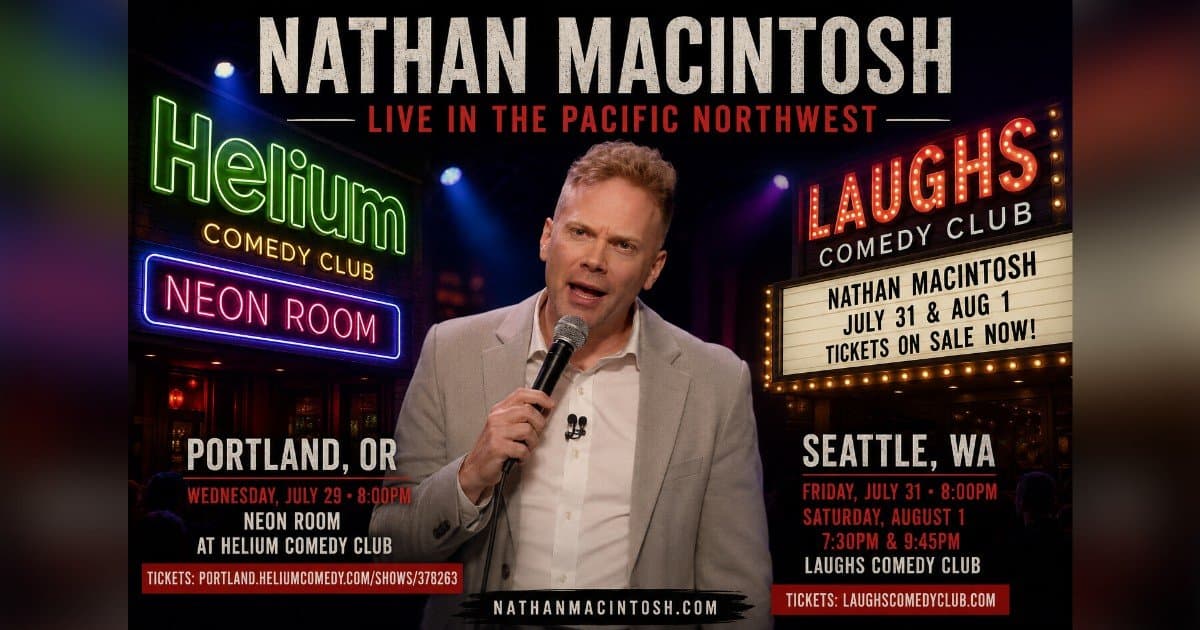 Nathan Macintosh Brings Sold-Out Comedy Tour to Portland and Seattle This Summer