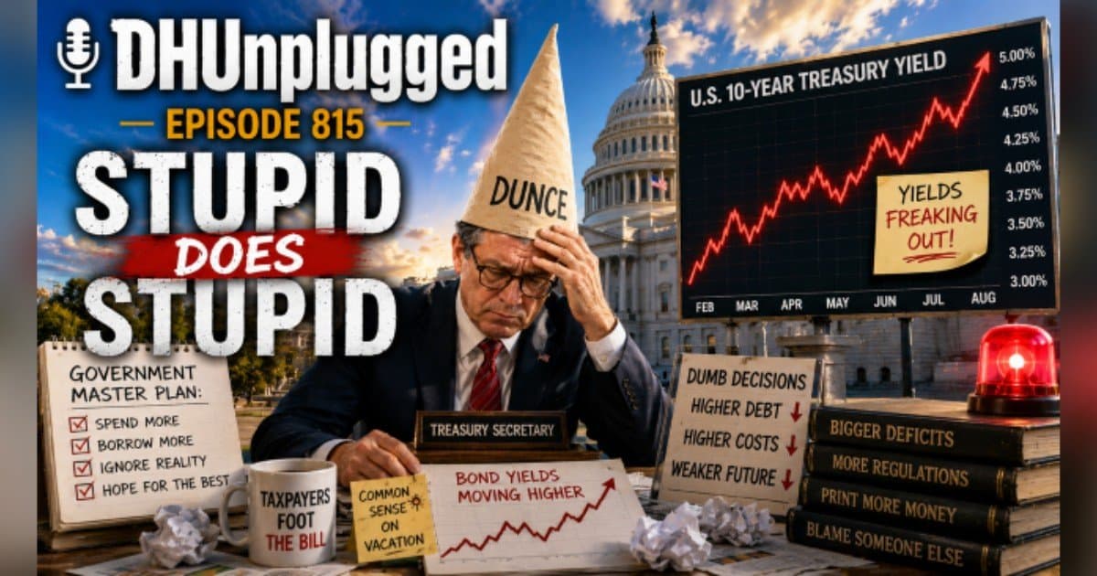 Bessent's Bond Blunder and Other Market Missteps Under Scrutiny in DH Unplugged's Latest Episode