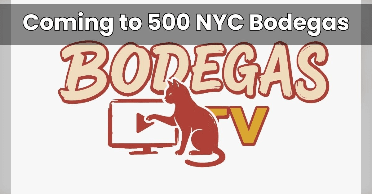 Bodegas TV Launches Smart TV Streaming Network to Transform NYC Bodegas into Community Media Hubs