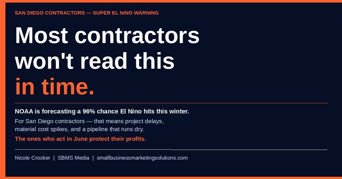 SBMS Media Warns San Diego Contractors: Prepare for El Niño Now to Protect Winter Profits