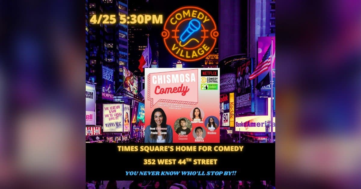 Chismosa Comedy Brings Fresh Stand-Up Experience to Times Square