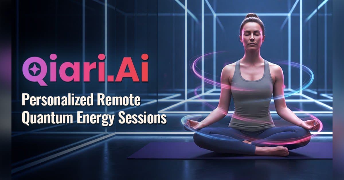 Qiari.ai Launches Personalized Remote Quantum Energy Sessions for Mobile and Desktop