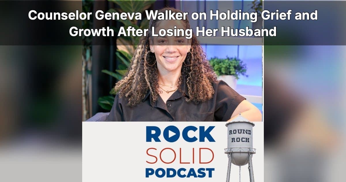 Geneva Walker Discusses Grief, EMDR, and Resilience on Rock Solid Podcast