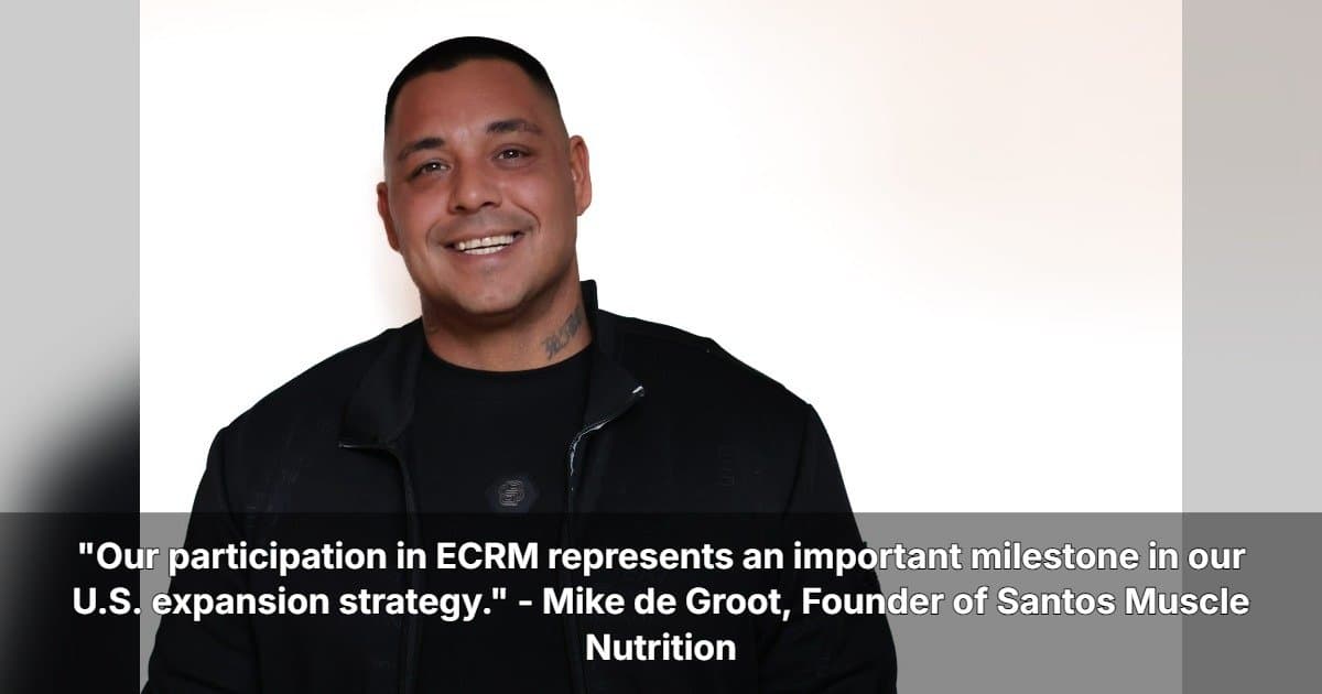 Santos Muscle Nutrition to Present at ECRM Session, Marking Key Step in U.S. Expansion