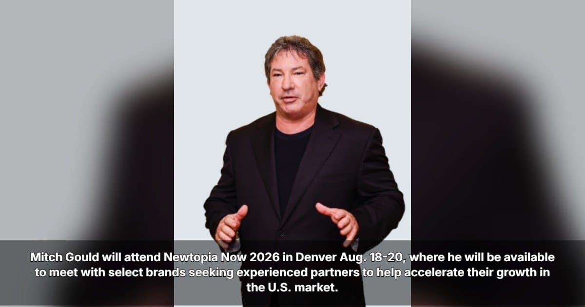 NPI's Mitch Gould to Meet Select Brands at Newtopia Now 2026, Offering U.S. Market Expansion Expertise